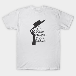 The future is female T-Shirt